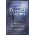 Sketches of the Philosophy of Apparitions or, An Attempt to Trace Such Illusion to Their Physical Causes - Paperback | Books | Wiccan Center