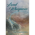 Land Whisperer: A Guide to Partnering Energetically with Any Environment - Paperback | Books | Wiccan Center