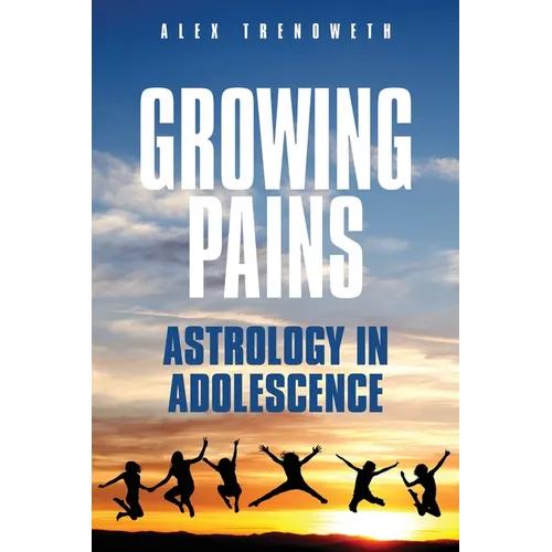 Growing Pains: Astrology in Adolescence - Paperback | Books | Wiccan Center