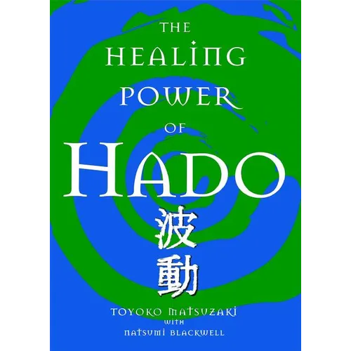 The Healing Power of Hado - Paperback | Books | Wiccan Center