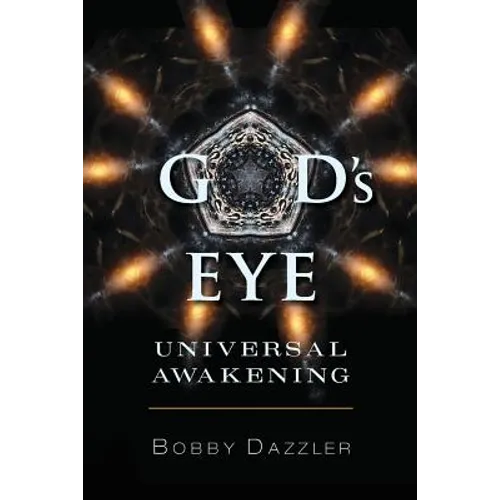 G-D's Eye: Universal Awakening - Paperback | Books | Wiccan Center