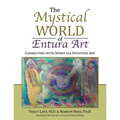 The Mystical World of Entura Art: Connecting with Spirit via Intuitive Art - Paperback | Books | Wiccan Center