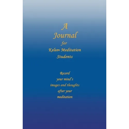 A Journal for Kelee(R) Meditation Students - Paperback | Books | Wiccan Center