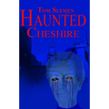 Haunted Cheshire - Paperback | Books | Wiccan Center