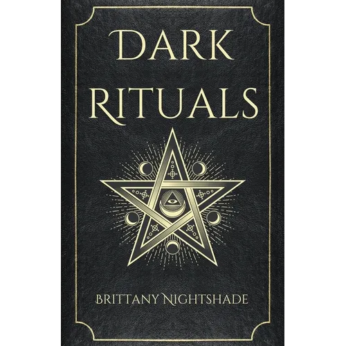 Dark Rituals: Black Magic Spellbook of Curses and Power - Paperback | Books | Wiccan Center