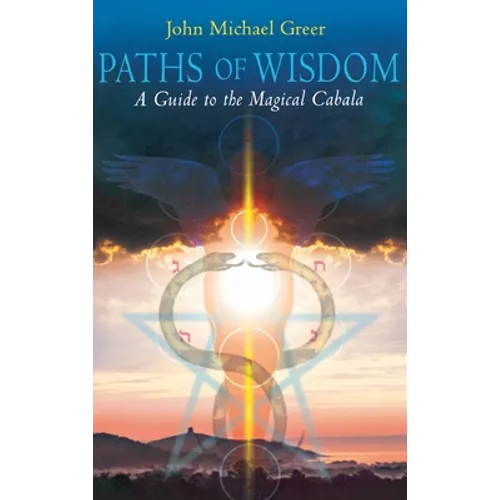 Paths of Wisdom - Hardcover | Books | Wiccan Center
