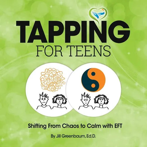 Tapping for Teens: Shifting From Chaos to Calm with EFT - Paperback | Books | Wiccan Center