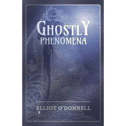 Ghostly Phenomena - Paperback | Books | Wiccan Center