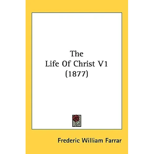 The Life Of Christ V1 (1877) - Hardcover | Books | Wiccan Center