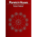 Planets in Houses: Experiencing Your Environment - Paperback | Books | Wiccan Center