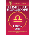 Complete Horoscope Libra 2023: Monthly Astrological Forecasts for 2023 - Paperback