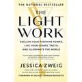 The Light Work: Reclaim Your Feminine Power, Live Your Cosmic Truth, and Illuminate the World - Paperback | Books | Wiccan Center