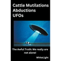Cattle Mutilations Abductions UFOs - Paperback | Books | Wiccan Center