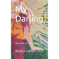 My Darling: Memoirs of A Buddha Girl - Paperback | Books | Wiccan Center