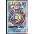 Gemini Witch: The Messenger's Guide to Communication, Intellect, and Zodiac Magic. - Paperback | Books | Wiccan Center