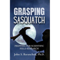 Grasping Sasquatch - Paperback | Books | Wiccan Center