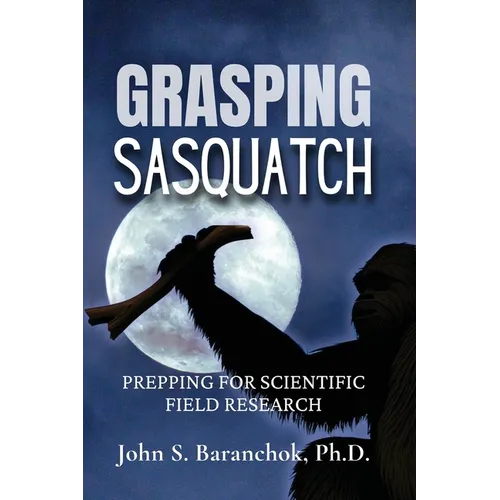 Grasping Sasquatch - Paperback | Books | Wiccan Center