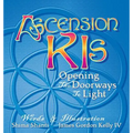 Ascension Kis: Opening the Doorways to Light - Hardcover
