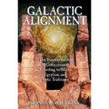 Galactic Alignment: The Transformation of Consciousness According to Mayan, Egyptian, and Vedic Traditions - Paperback