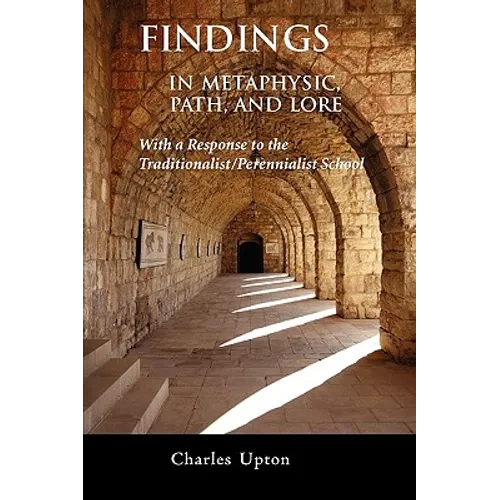 Findings: In Metaphysic, Path, and Lore, A Response to the Traditionalist/Perennialist School - Paperback | Books | Wiccan Center