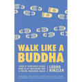 Walk Like a Buddha: Even if Your Boss Sucks, Your Ex Is Torturing You, and You're Hungover Again - Paperback | Books | Wiccan Center