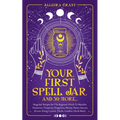 Your First Spell Jar (and 59 more...): Magickal Recipes For The Beginner Witch To Manifest Protection, Prosperity, Happiness, Money, Power, Success & - Paperback | Books | Wiccan Center