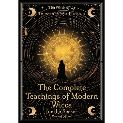 The Complete Teachings of Modern Wicca For the Seeker - Paperback | Books | Wiccan Center