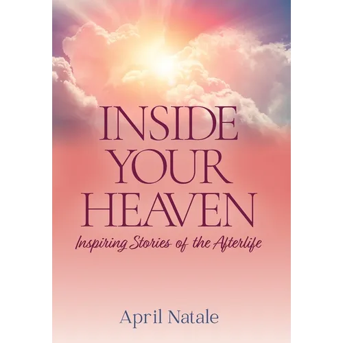 Inside Your Heaven - Hardcover | Books | Wiccan Center