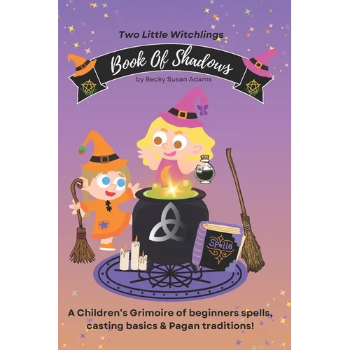 Book of Shadows: A Children's Grimoire of spell basics & Pagan traditions! - Paperback | Books | Wiccan Center