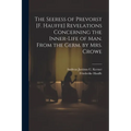 The Seeress of Prevorst [F. Hauffe] Revelations Concerning the Inner-Life of Man. From the Germ. by Mrs. Crowe - Paperback | Books | Wiccan Center