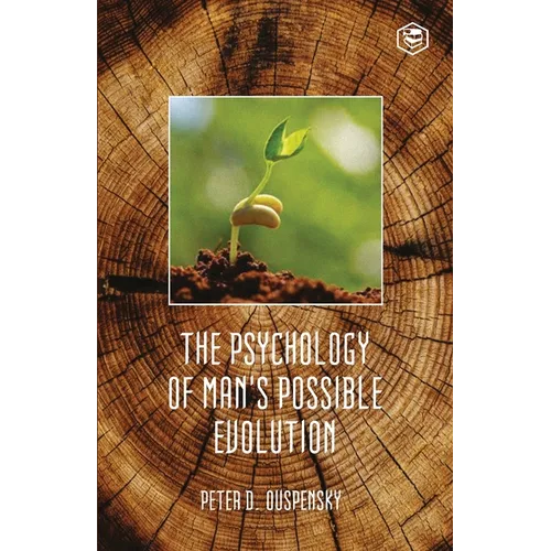 The Psychology Of Mans Possible Evolution - Paperback | Books | Wiccan Center