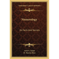 Numerology: Its Facts And Secrets - Paperback