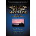 Awakening the New Masculine: The Path of the Integral Warrior - Paperback | Books | Wiccan Center