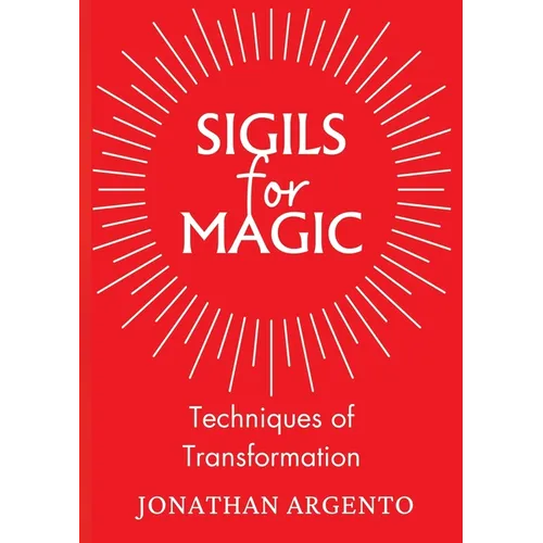 Sigils For Magic: Techniques of Transformation - Paperback | Books | Wiccan Center