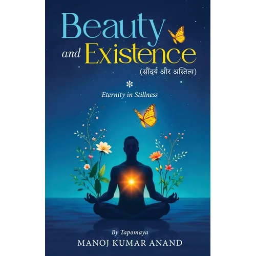 Beauty and Existence - Eternity in Stillness - Paperback | Books | Wiccan Center