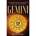 Gemini: The Ultimate Guide to an Amazing Zodiac Sign in Astrology - Hardcover | Books | Wiccan Center