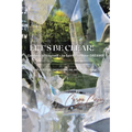LET'S BE CLEAR! Connect to Yourself - to Spirit- to Your DREAMS!: Ancient Spiritual Energy Healing Arts & Bio-Energetics - Paperback | Books | Wiccan Center