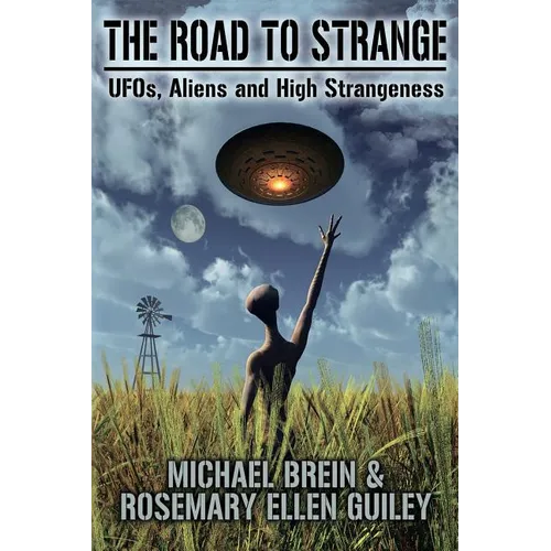 The Road to Strange: UFOs, Aliens and High Strangeness - Paperback | Books | Wiccan Center
