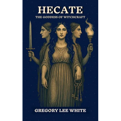 Hecate - The Goddess of Witchcraft - Paperback | Books | Wiccan Center