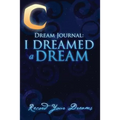 Dream Journal: I Dreamed a Dream - Paperback | Books | Wiccan Center
