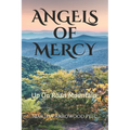 Angels Of Mercy - Up On Roan Mountain - Paperback | Books | Wiccan Center