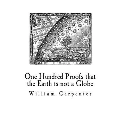 One Hundred Proofs that the Earth is not a Globe: Flat Earth Theory - Paperback | Books | Wiccan Center