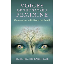 Voices of the Sacred Feminine - Paperback | Books | Wiccan Center