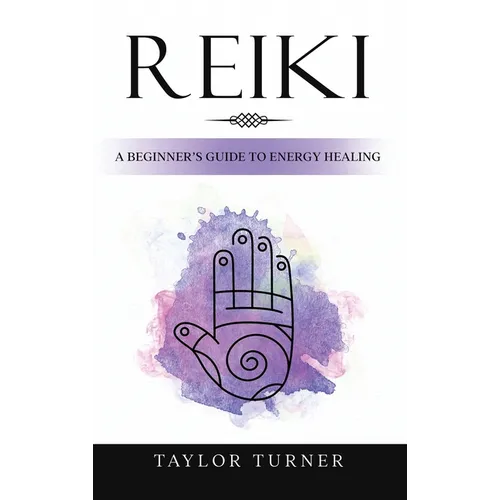 Reiki: A Beginner's Guide to Energy Healing - Hardcover | Books | Wiccan Center