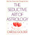 The Seductive Art of Astrology: Meet Your Dream Lover Through the Stars - Paperback | Books | Wiccan Center