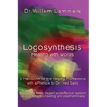 Logosynthesis - Healing with Words: A Handbook for the Helping Professions with a Preface by Dr. Fred Gallo - Paperback | Books | Wiccan Center