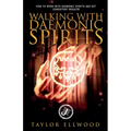 Walking with Daemonic Spirits - Paperback | Books | Wiccan Center