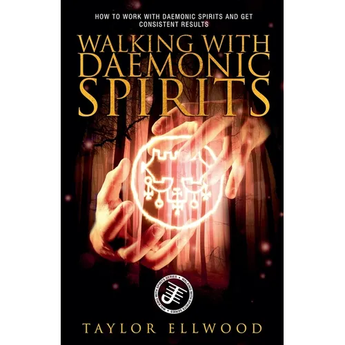 Walking with Daemonic Spirits - Paperback | Books | Wiccan Center