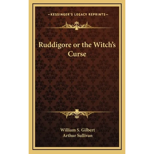 Ruddigore or the Witch's Curse - Hardcover | Books | Wiccan Center