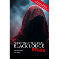 Secrets of the Real Black Lodge Revealed! - Paperback | Books | Wiccan Center